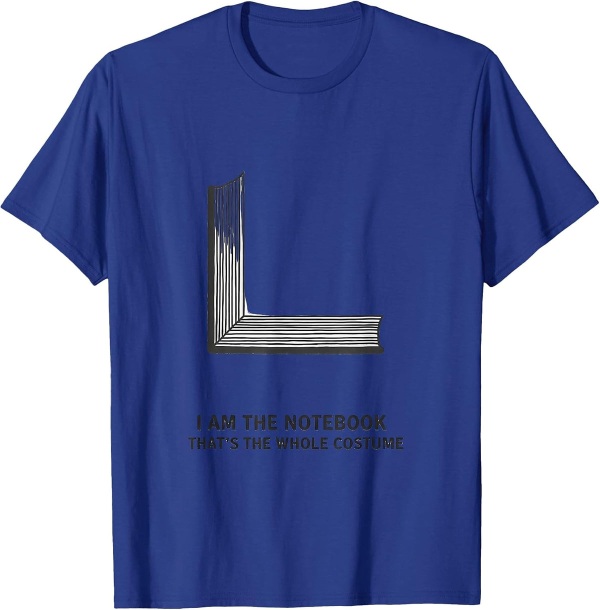 I Am The Notebook, That's The Whole Costume Teacher T-Shirt - Royal Blue
