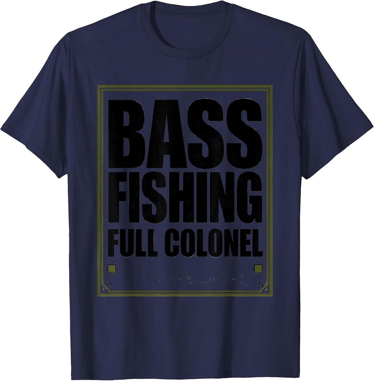 Bass Fishing Full Colonel Funny Fishing Dad Humor T-Shirt - Navy Blue