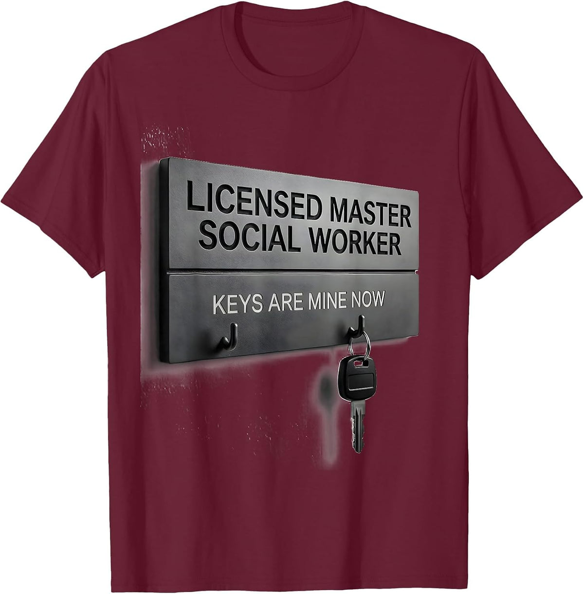 Men's Licensed Master Social Worker, Keys Are Mine Now T-Shirt - Burgundy