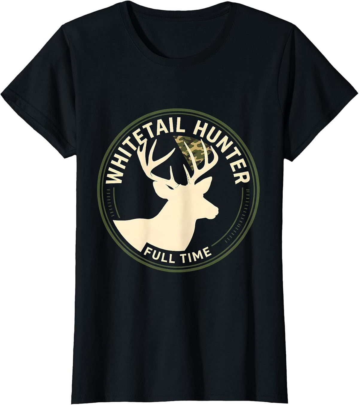 Whitetail Hunter Full Time Camo Dad Hunting Humor T-Shirt - Black
