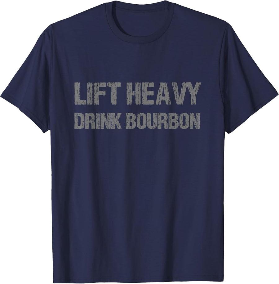 Lift Heavy Drink Bourbon Funny Gym Workout Lifting T-Shirt - Navy Blue