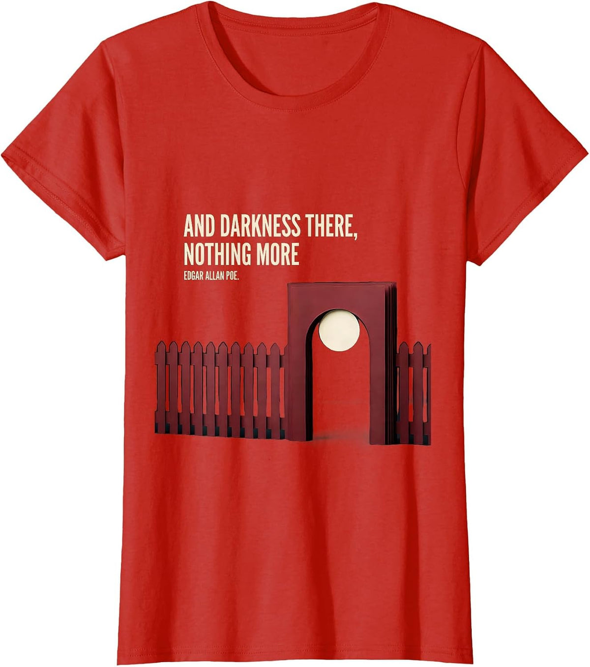 And Darkness There, Nothing More — Edgar Allan Poe Literary T-Shirt - Red