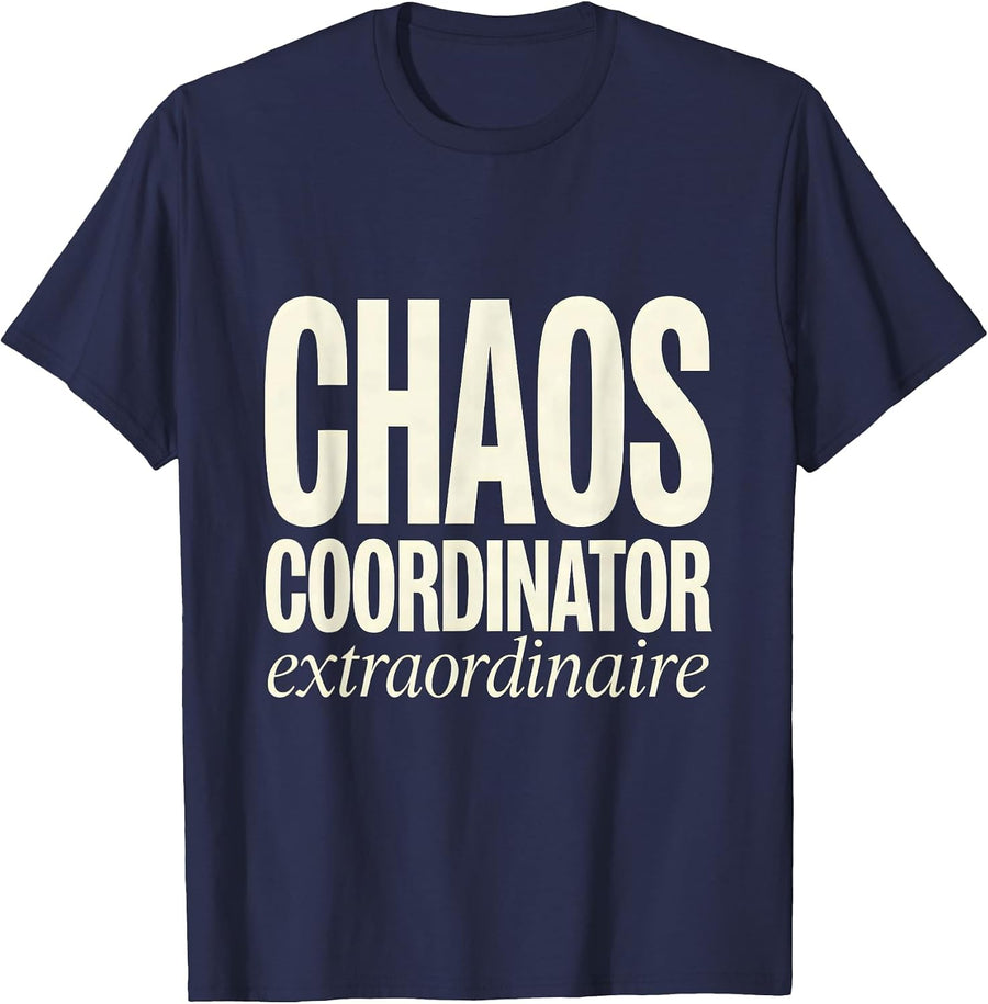 Chaos Coordinator Extraordinaire Mom Design T-Shirt - Navy Blue