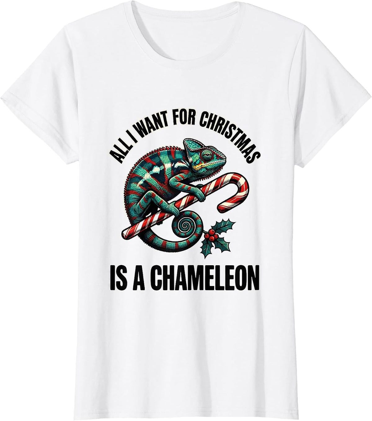 Women's All I Want For Christmas Is A Chameleon Funny T-Shirt - White