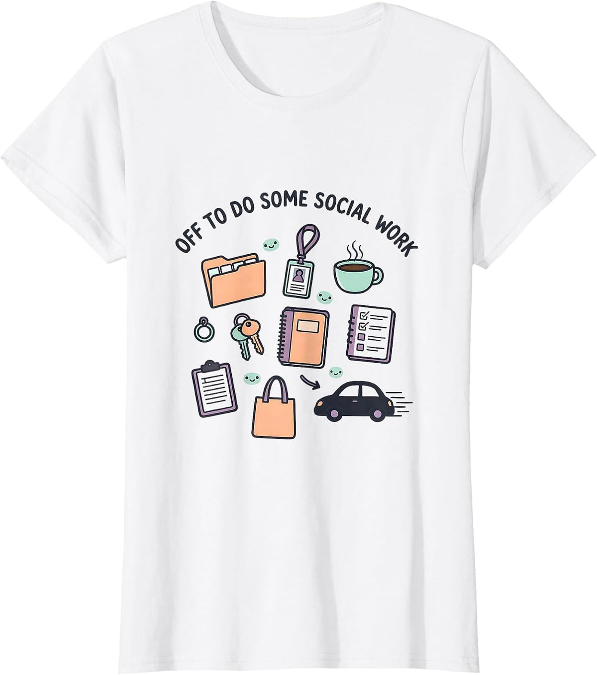 Off To Do Some Social Work Kawaii Doodle Social Worker Gift T-Shirt - White