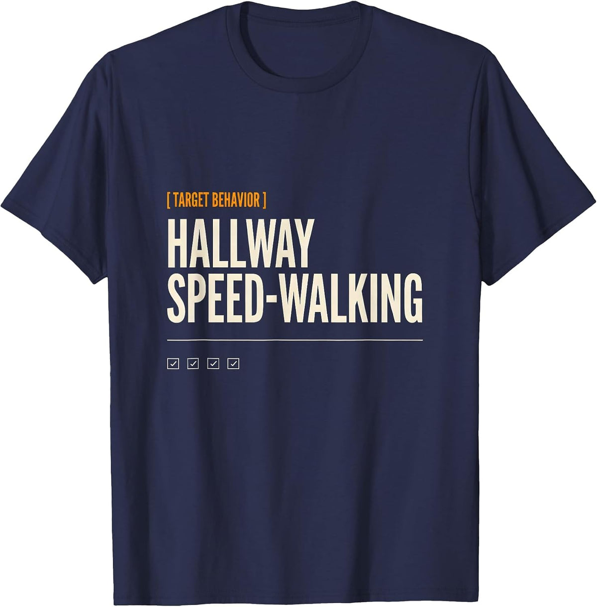 Men's Target Behavior Hallway Speed-Walking Funny ABA RBT T-Shirt - Navy Blue