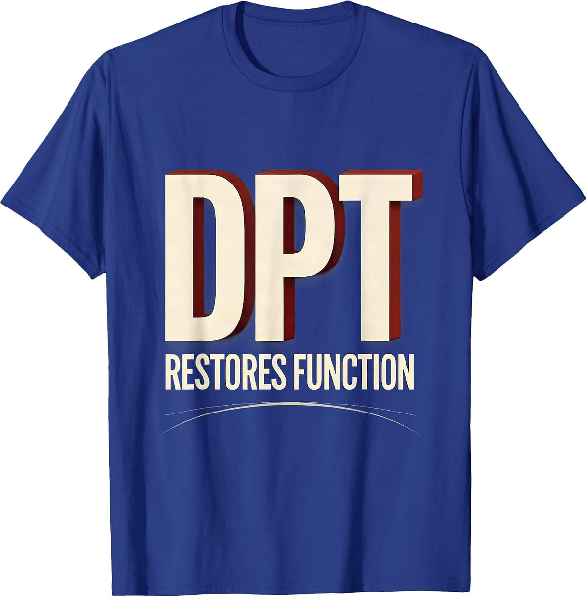 Men's DPT Restores Function Physical Therapy Professional Pride T-Shirt - Royal Blue