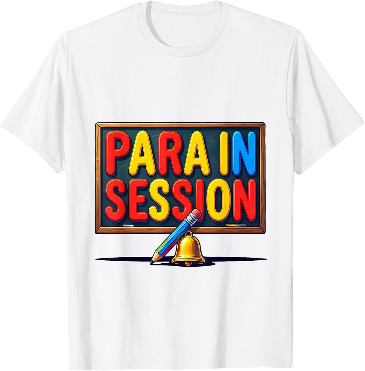 Men's Para In Session Colorful Paraprofessional Back To School T-Shirt - White