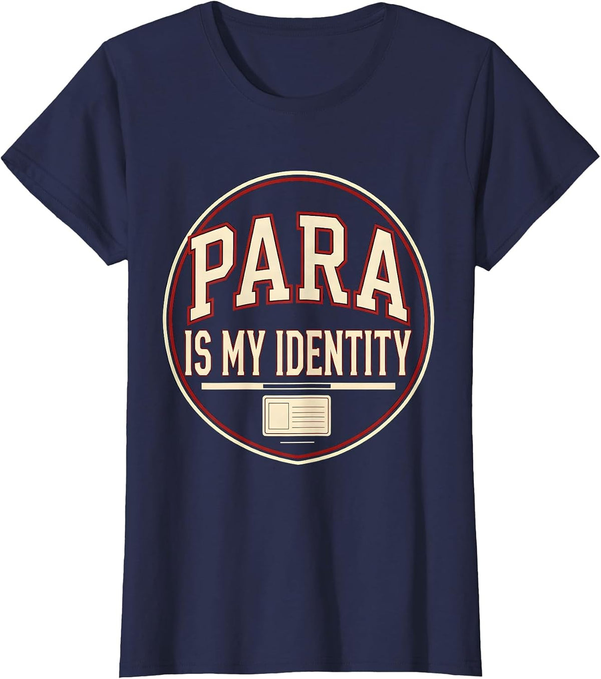 Women's Para Is My Identity Funny Paraprofessional Paraeducator T-Shirt - Navy Blue