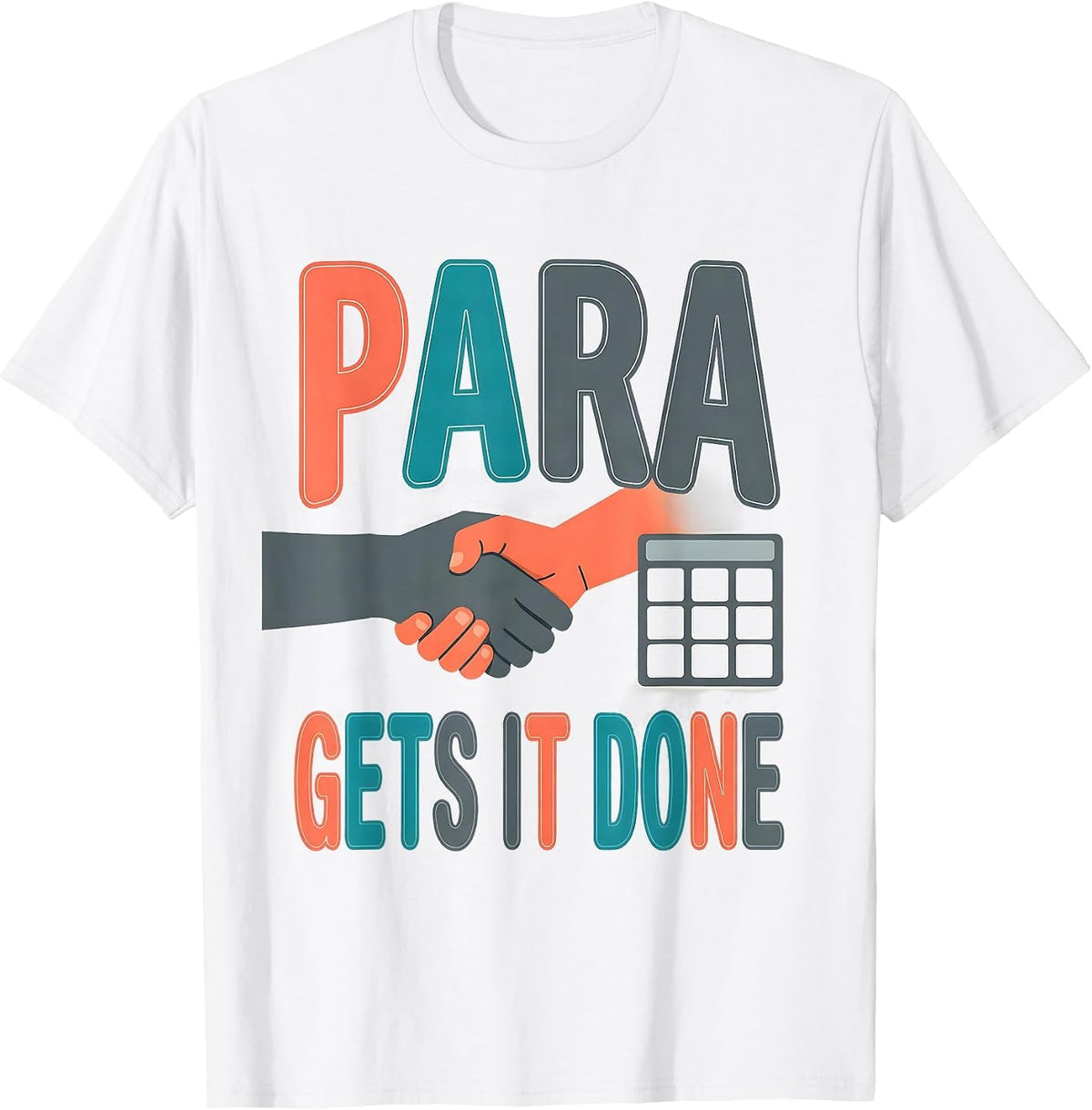 Men's Para Gets It Done Funny Paraprofessional Paraeducator T-Shirt - White