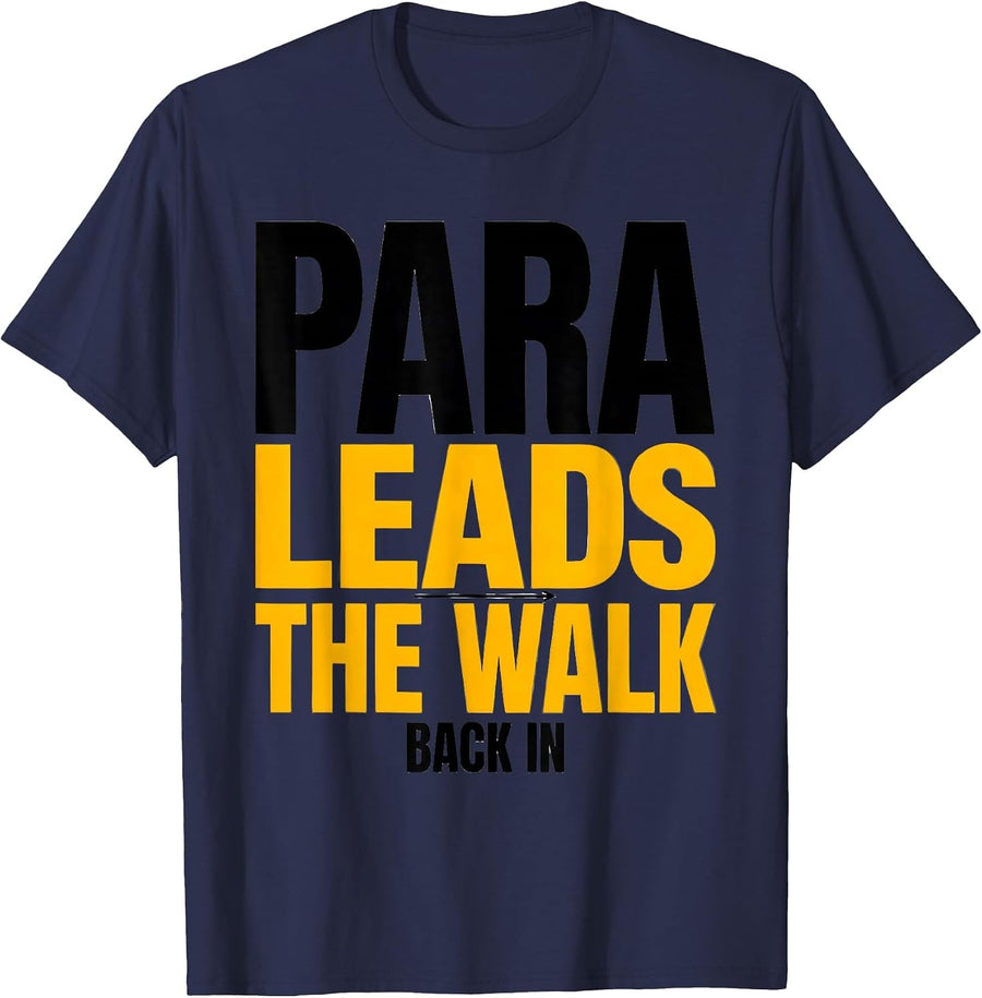 PARA Leads The Walk Back In Funny Paraprofessional T-Shirt - Navy Blue