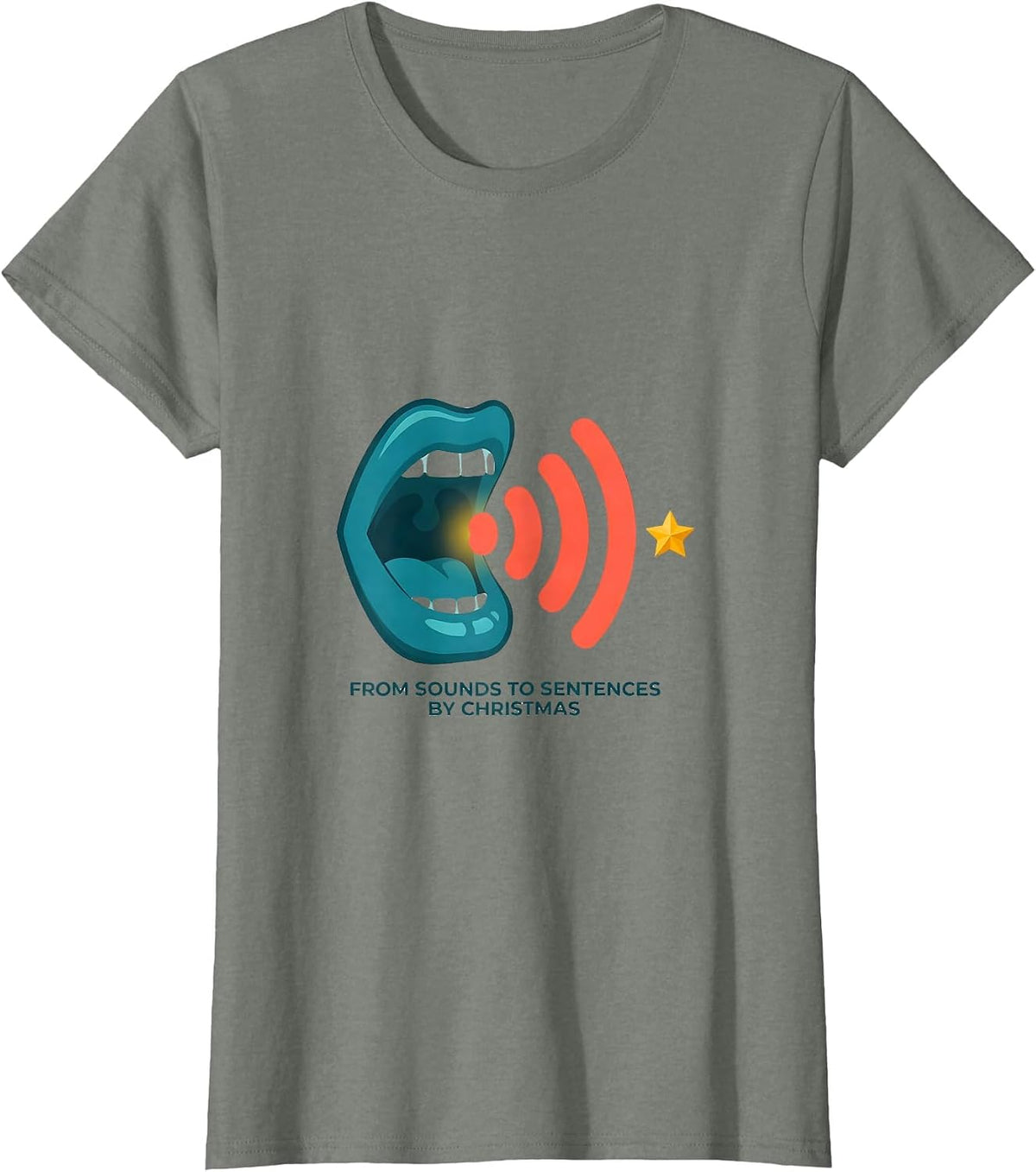 From Sounds to Sentences by Christmas Funny SLP Speech T-Shirt - Olive Heather