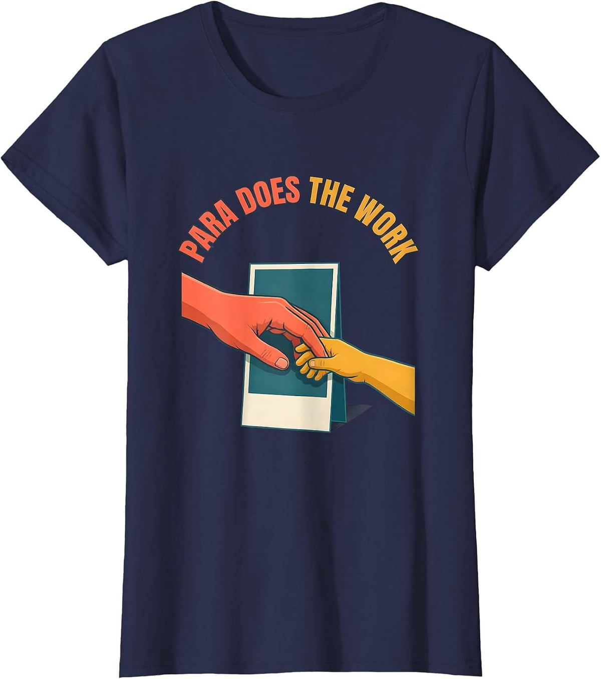 Women's Para Does The Work Funny Paraprofessional Paraeducator T-Shirt - Navy Blue