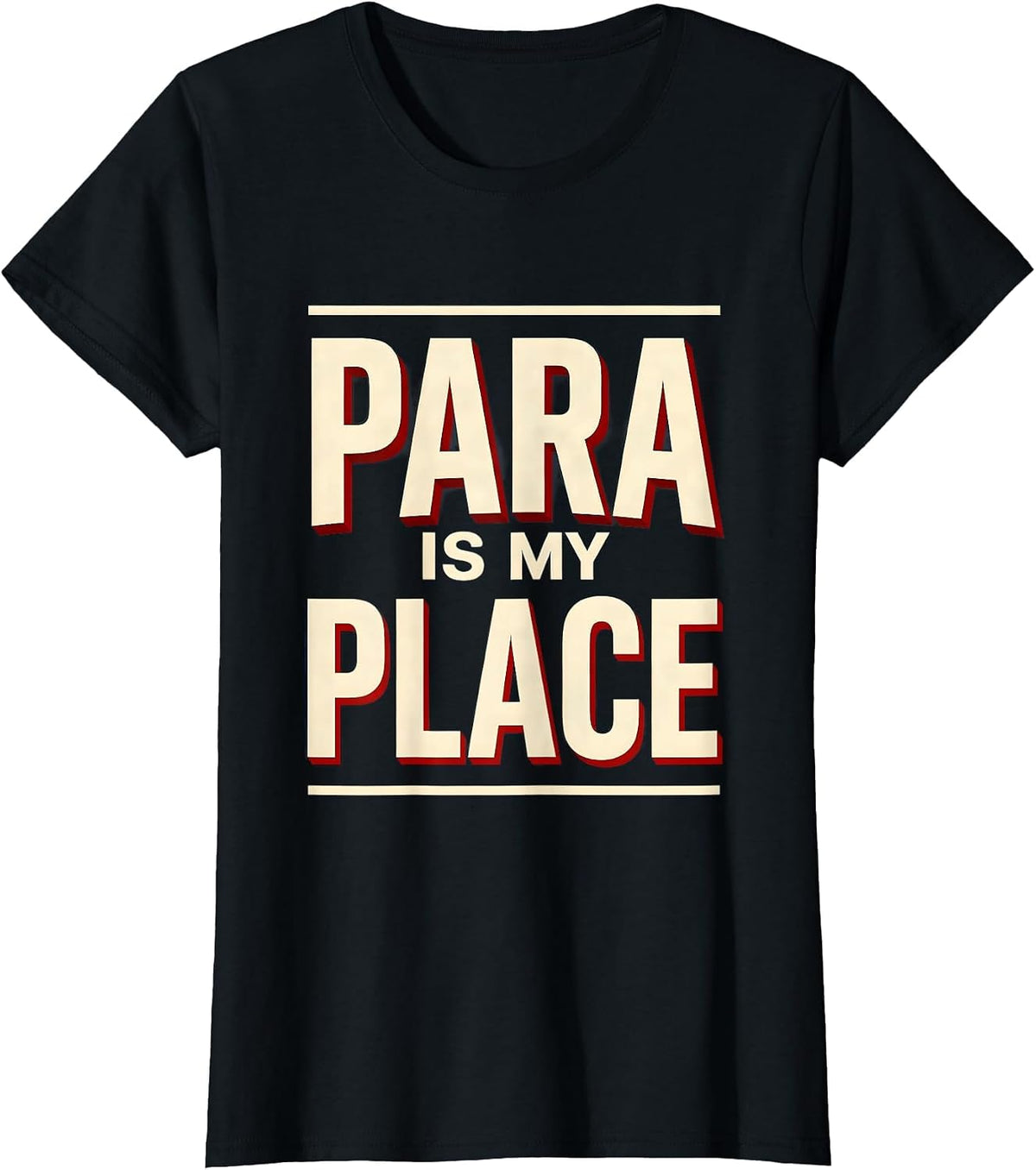 Women's Para Is My Place Funny Paraprofessional Paraeducator School T-Shirt - Black