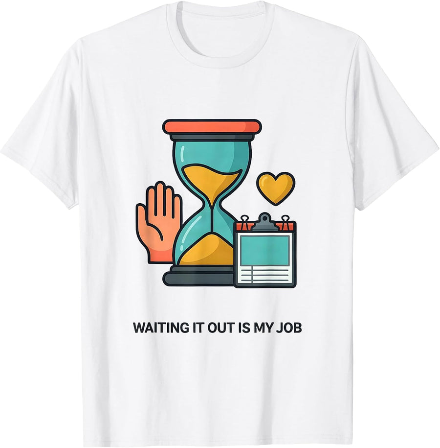 Men's Waiting It Out Is My Job Funny Paraprofessional Paraeducator T-Shirt - White