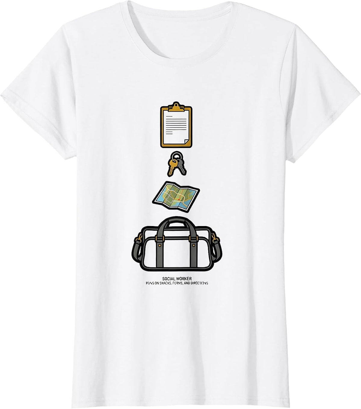 Women's Social Worker. Runs On Snacks, Forms, And Directions Funny T-Shirt - White