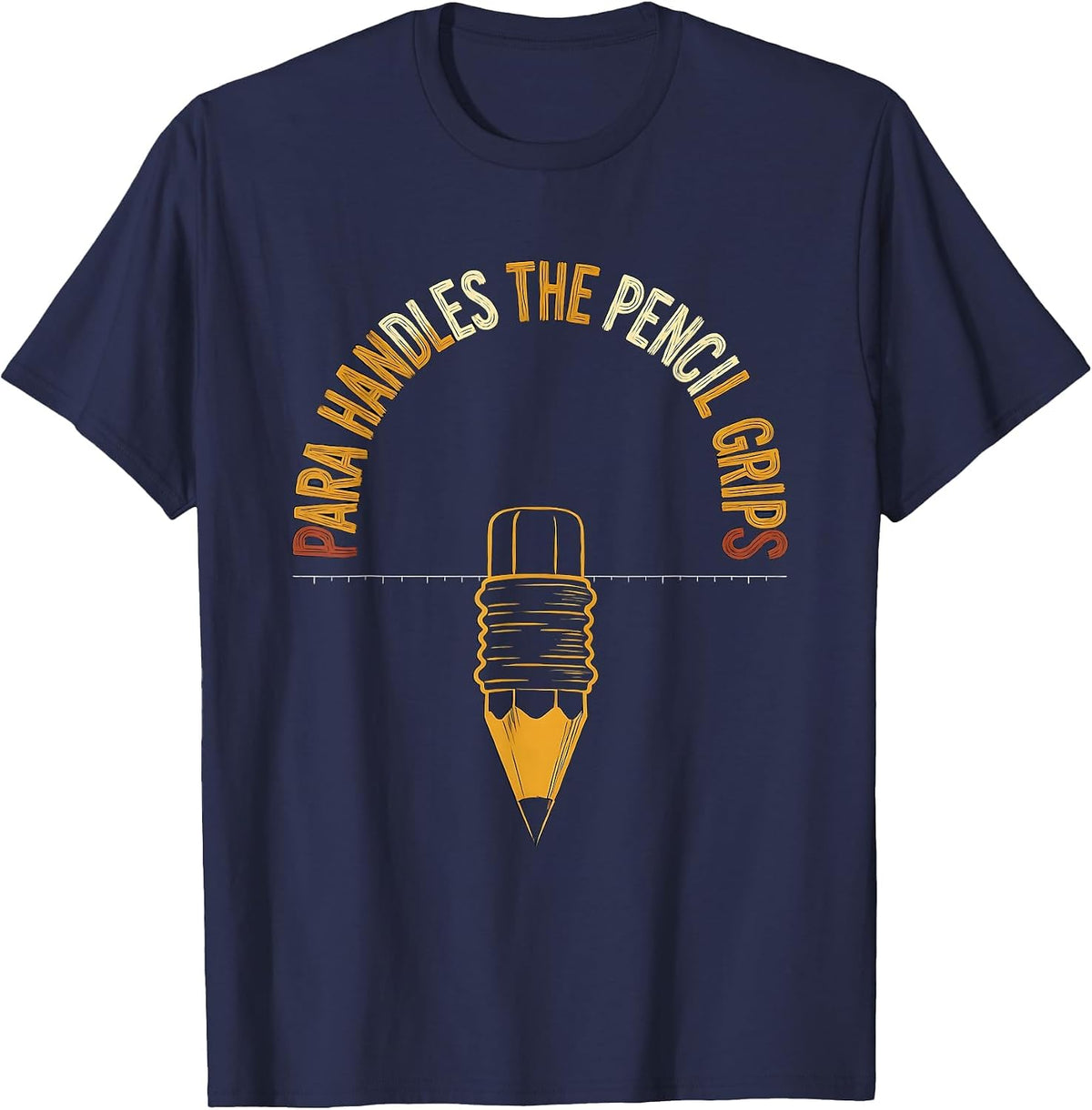 Men's PARA Handles The Pencil Grips Funny Paraprofessional T-Shirt - Navy Blue