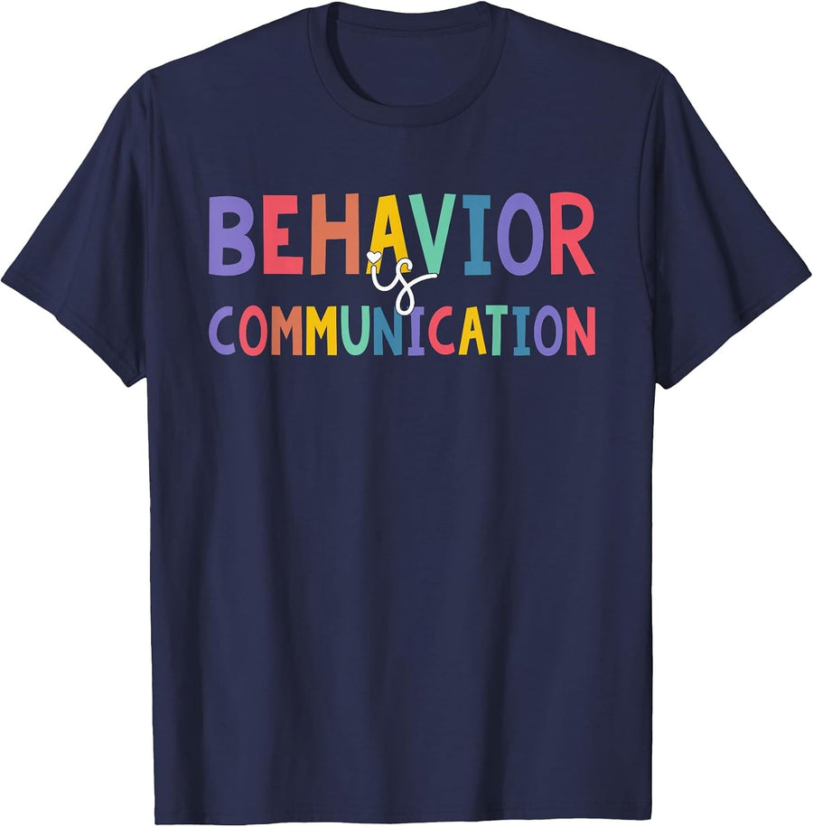 Cute Behavior is Communication for Special Education Teacher T-Shirt - Navy Blue