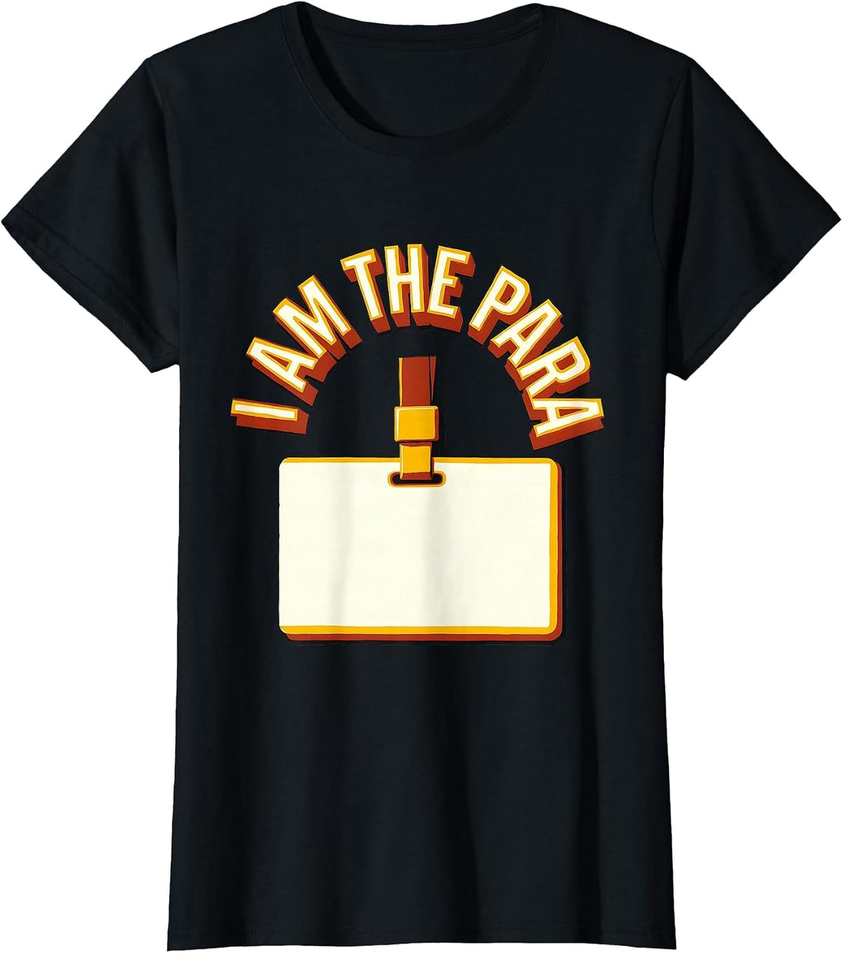 I Am The Para Funny Paraprofessional Paraeducator School T-Shirt - Black