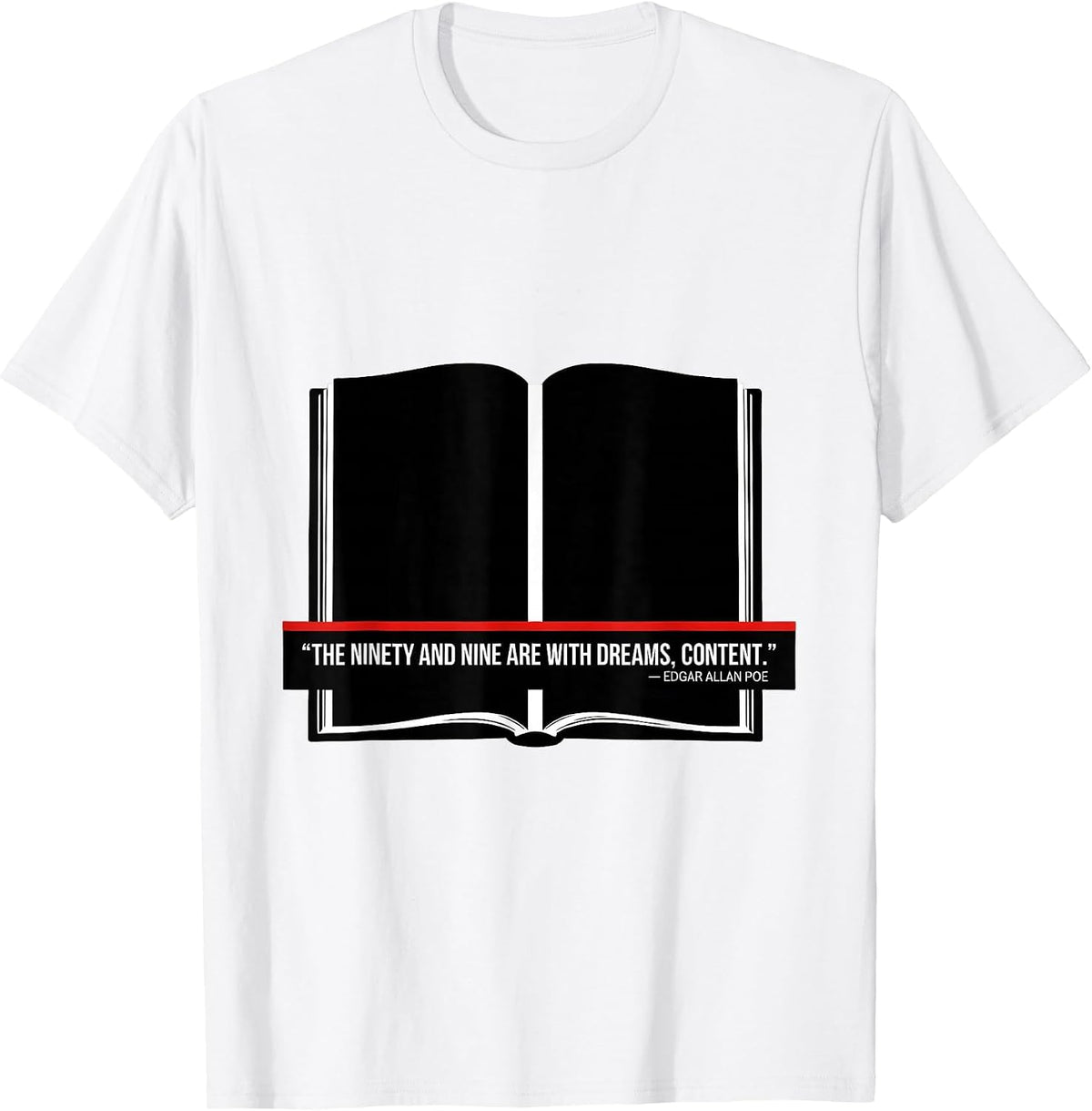 Men's The Ninety and Nine Edgar Allan Poe Literary Quote Gothic T-Shirt - White