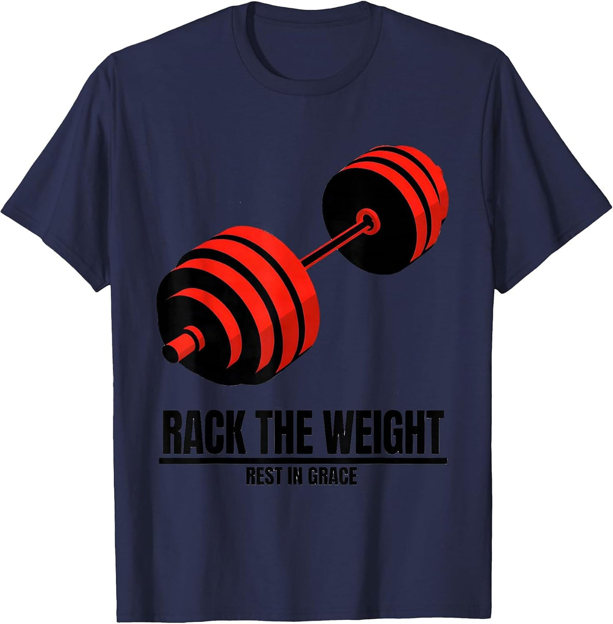 Rack The Weight, Rest In Grace Funny Christian Gym T-Shirt - Navy Blue