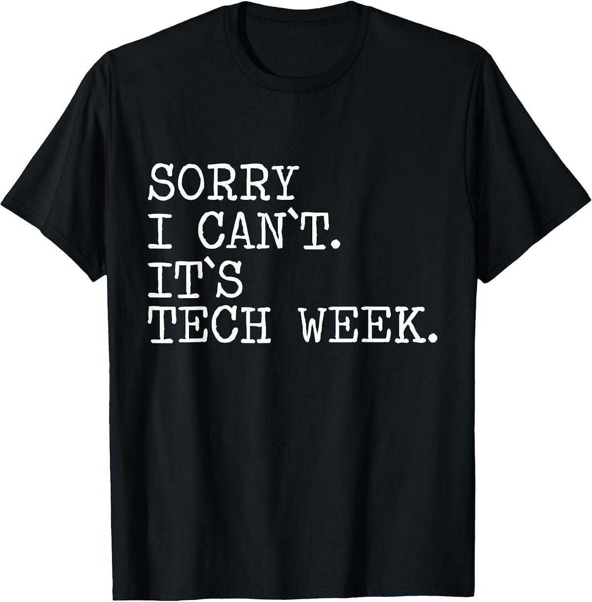 Funny Tech Week Teacher Theater Geek T-Shirt - Black