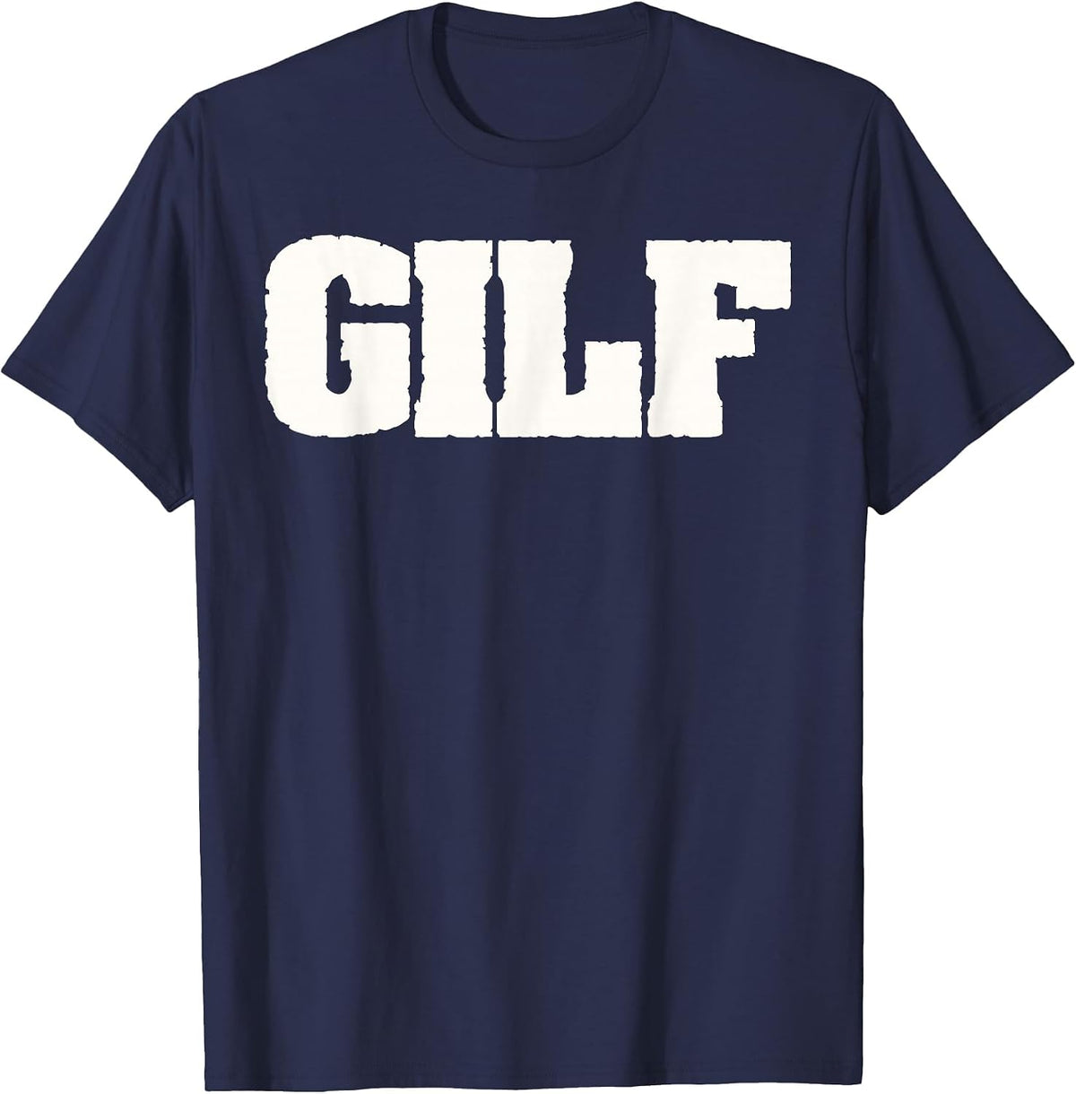 GILF - Funny Grandma & Grandpa Sexy Funny Old People Lover T-Shirt - Navy Blue