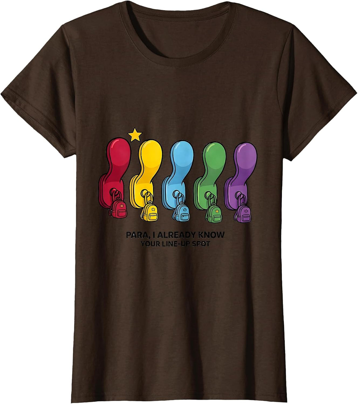Women's PARA, I Already Know Your Line-Up Spot Funny T-Shirt - Brown