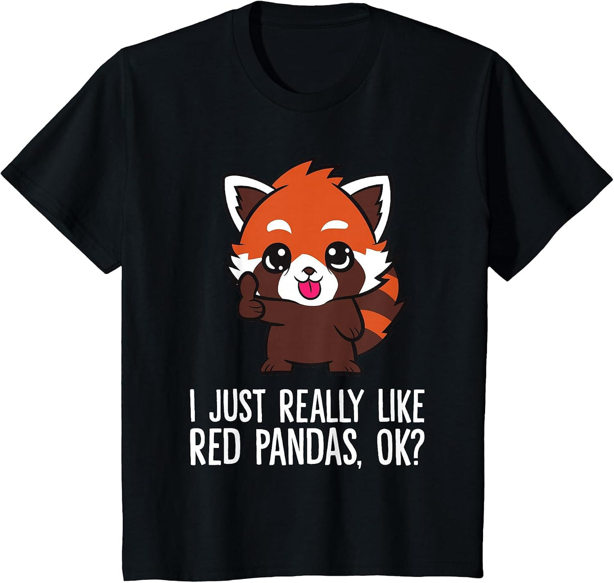 I Just Really Like Red Pandas, Ok? Funny Red Panda T-Shirt - Black