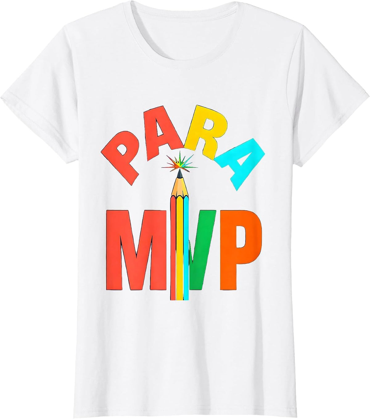 Para MVP Colorful Paraprofessional Appreciation Back T-Shirt - White