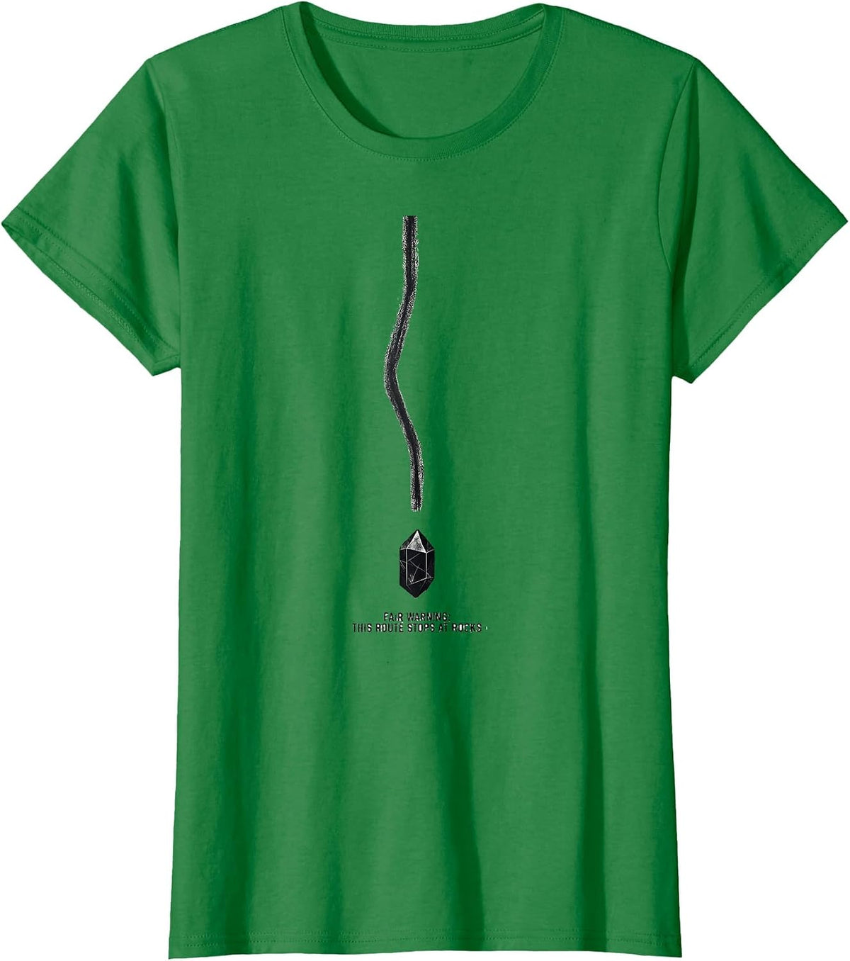Women's Fair Warning: This Route Stops At Rocks Rock Collector T-Shirt - Kelly Green