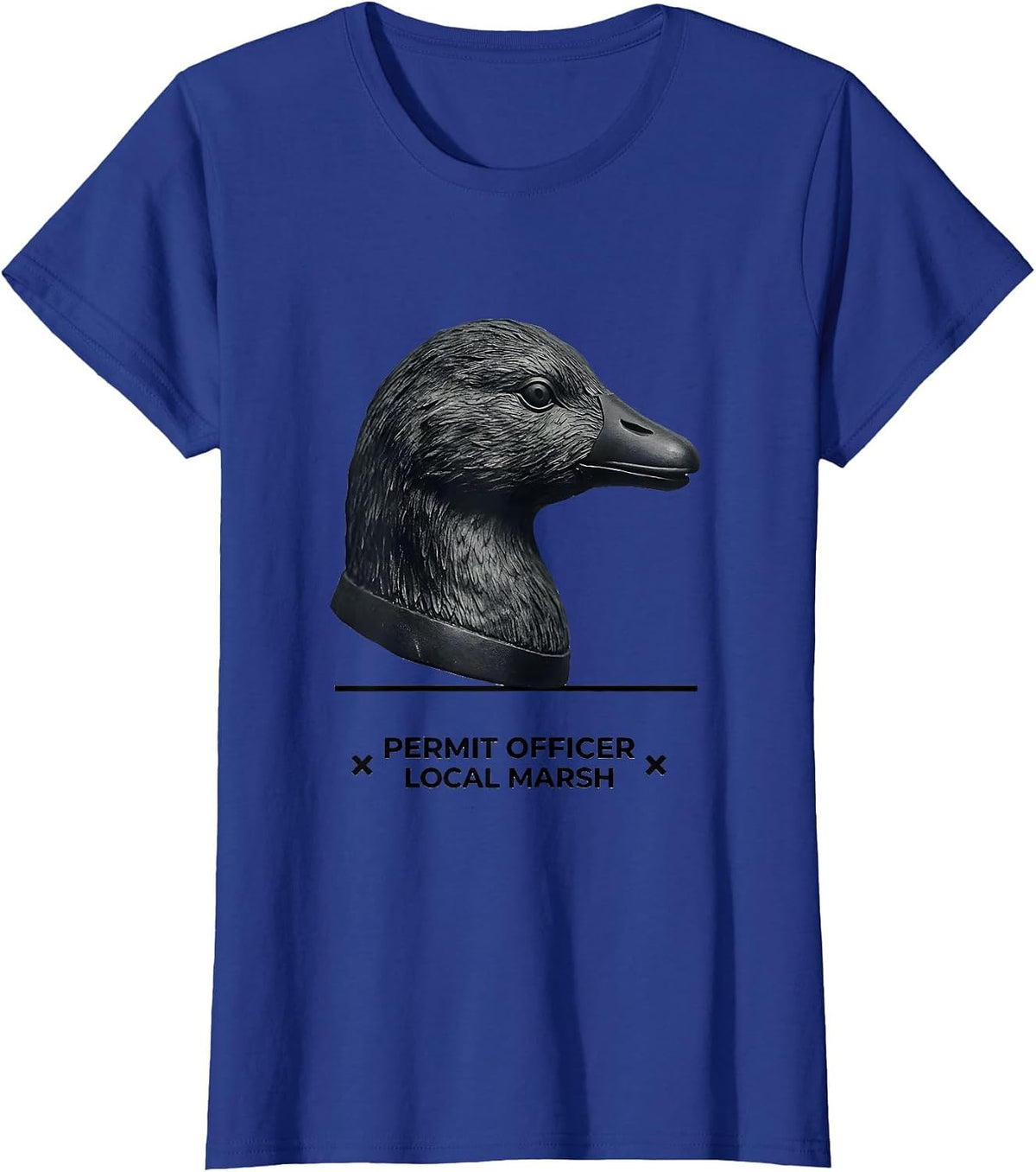 Women's Permit Officer, Local Marsh Funny Duck Hunter Hunting Gift T-Shirt - Royal Blue