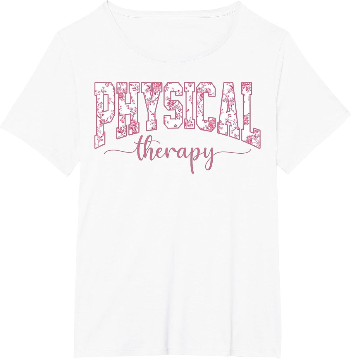 Physical Therapy PT Physical Therapist PT Student T-Shirt - White