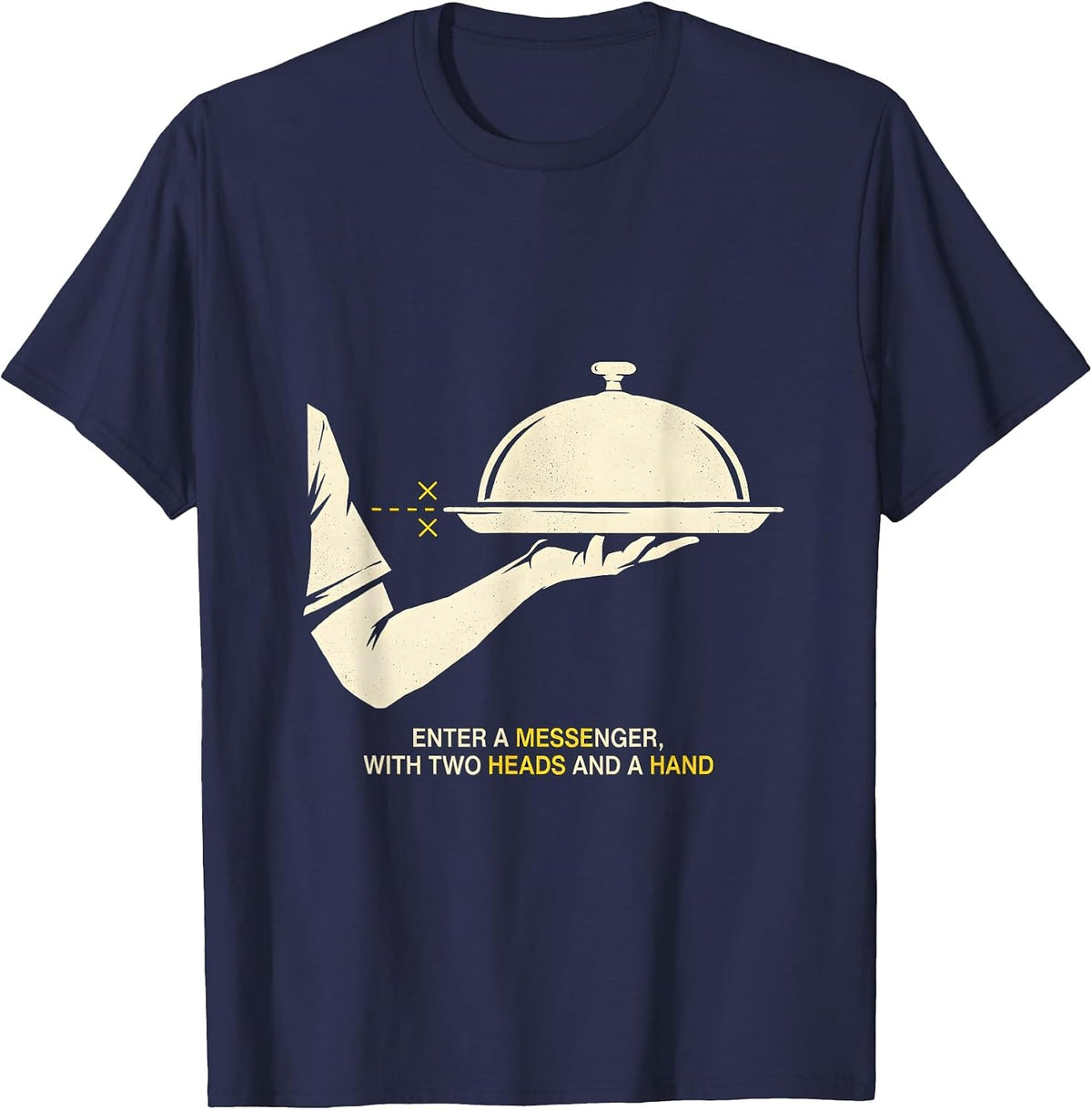 Enter A Messenger With Two Heads And A Hand Literary T-Shirt - Navy Blue