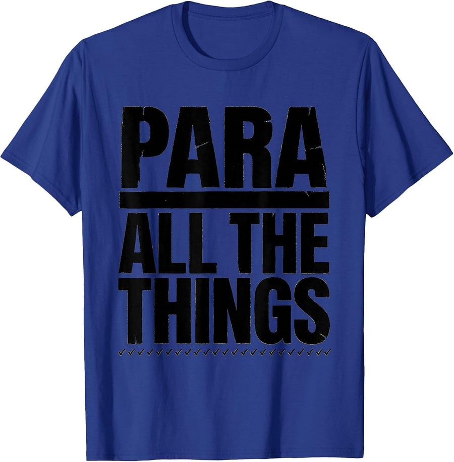 Para All The Things Funny Paraprofessional Paraeducator T-Shirt - Royal Blue