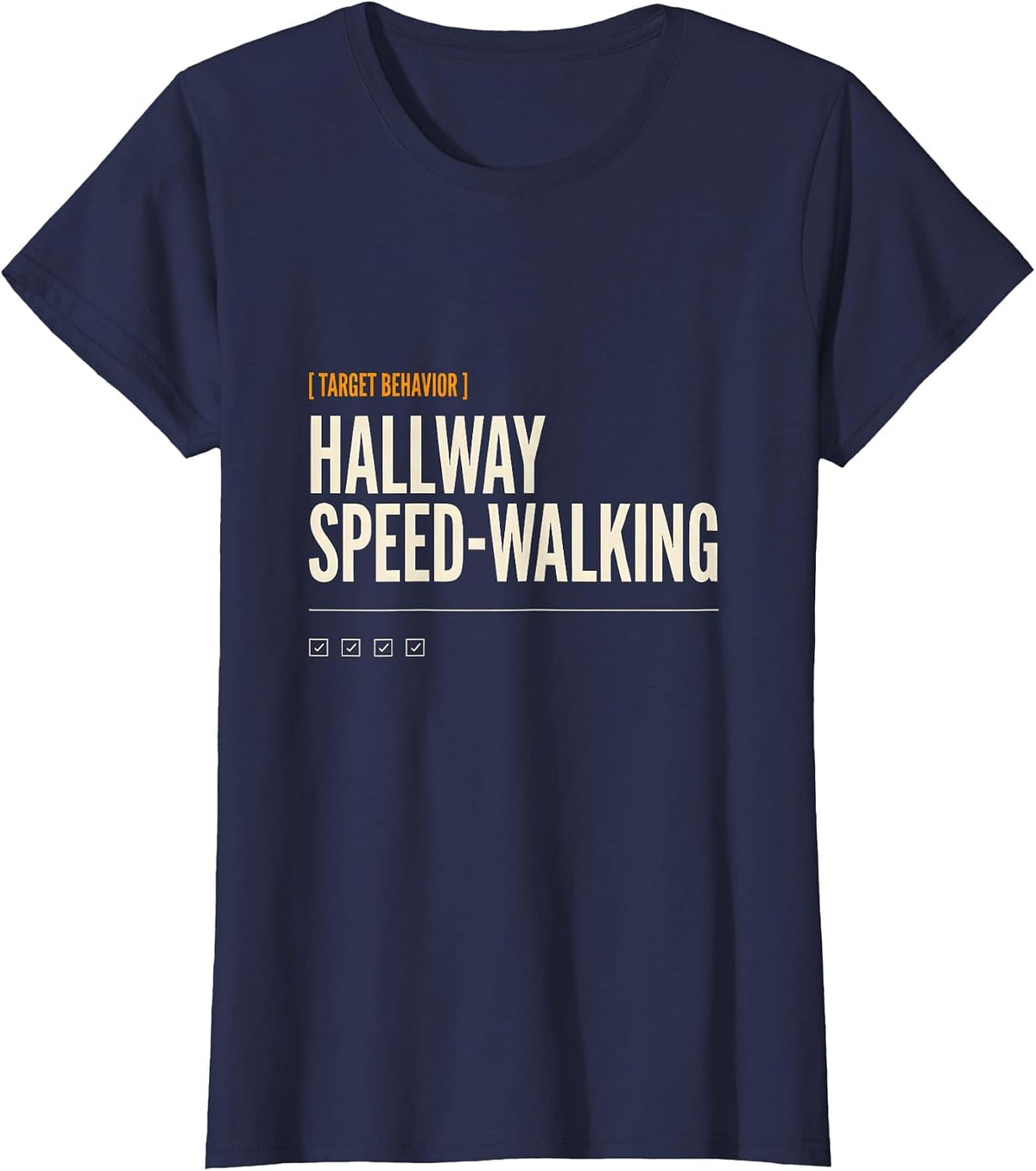Women's Target Behavior Hallway Speed-Walking Funny ABA RBT T-Shirt - Navy Blue
