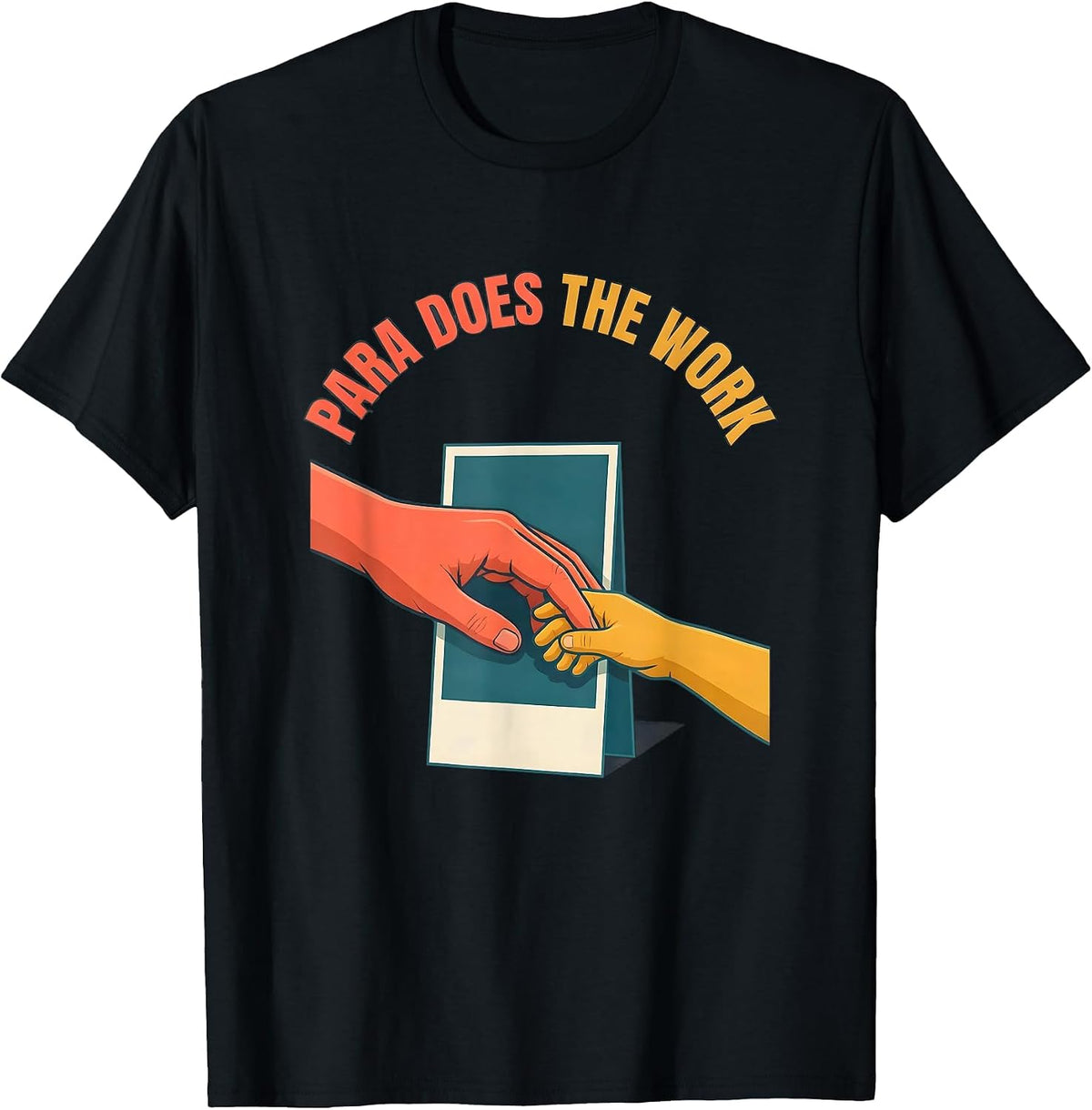Men's Para Does The Work Funny Paraprofessional Paraeducator T-Shirt - Black
