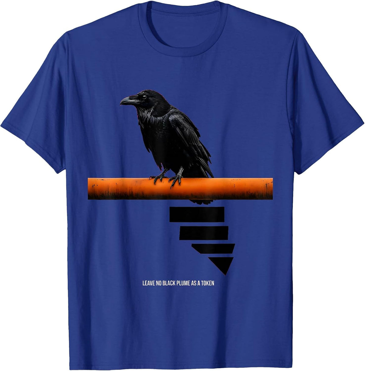Leave no black plume as a token brutalist raven Edgar Allan T-Shirt - Royal Blue