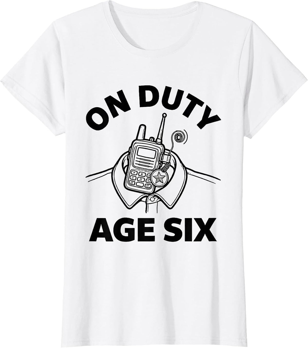 On Duty Age Six Future Police Officer Kids Birthday Toddler T-Shirt - White