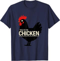 Yield To The Chicken Funny Chicken Lover Farmer Humor Gift T-Shirt - Navy Blue