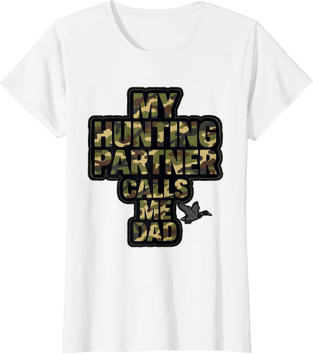 My Hunting Partner Calls Me Dad Bold Blocky Camo Duck T-Shirt - White