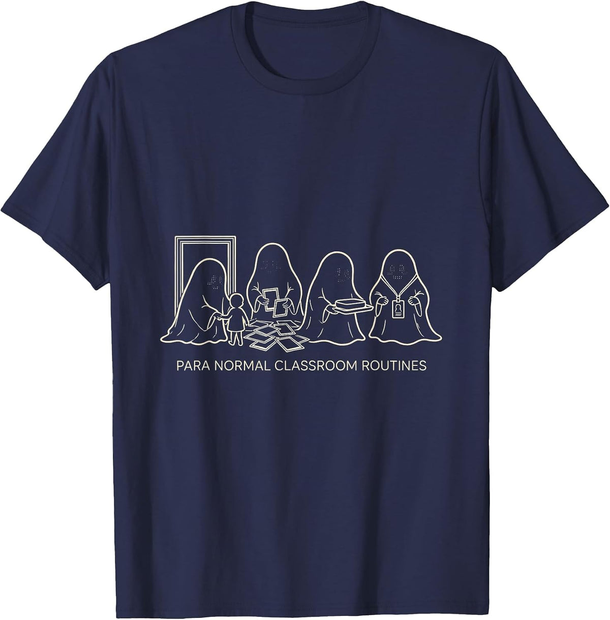 Men's Para Normal Classroom Routines Ghost Paraeducator Halloween T-Shirt - Navy Blue