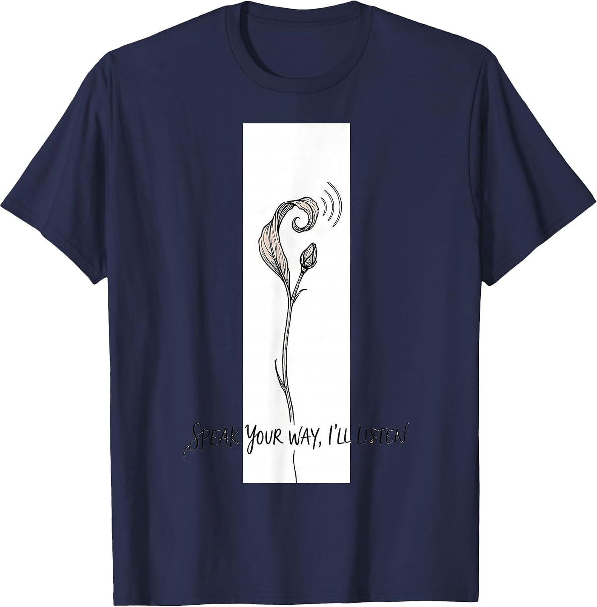 Men's Speak Your Way, I'll Listen Boho Minimalist Speech Language T-Shirt - Navy Blue