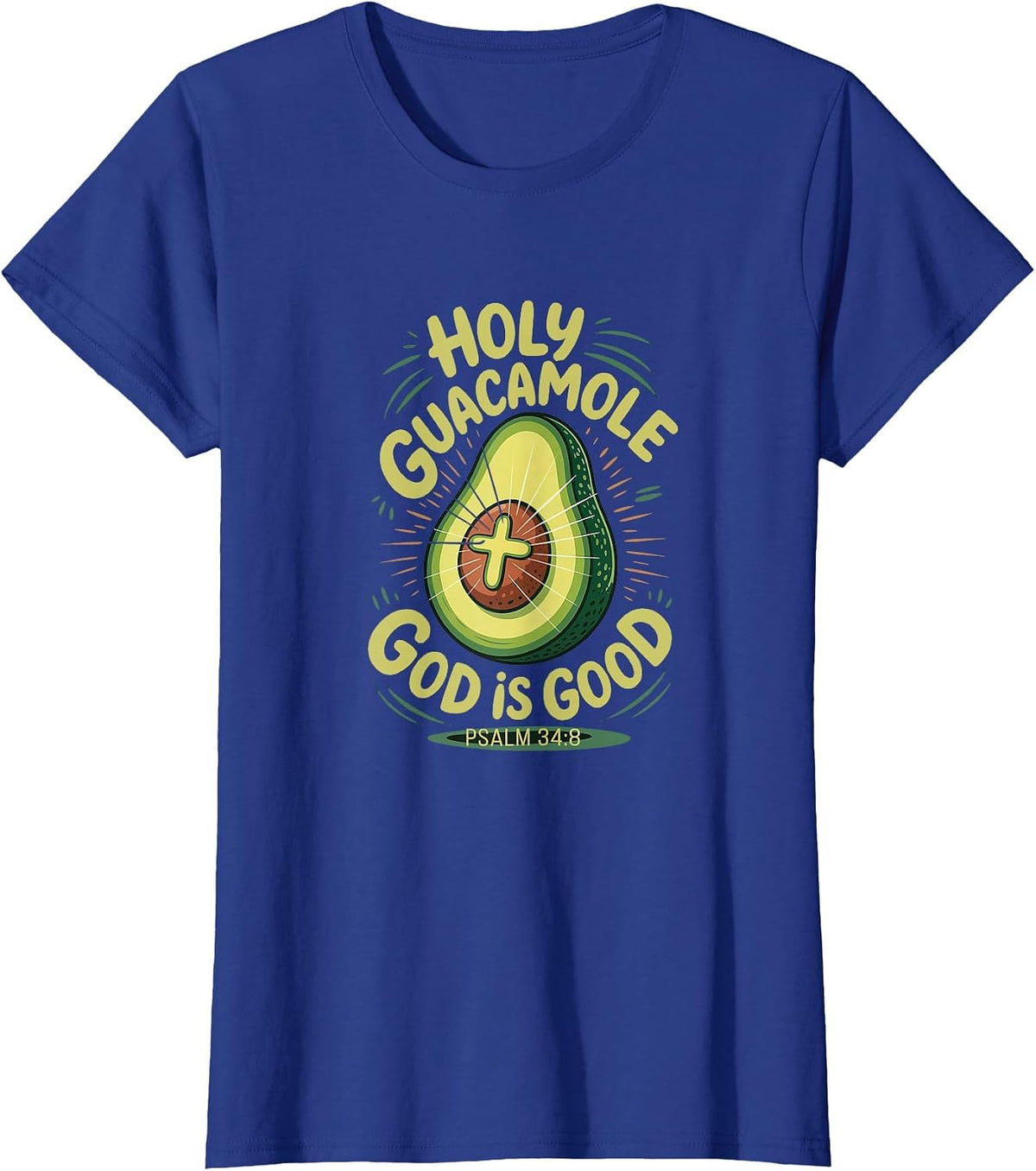 Holy Guacamole God is Good Funny Avocado Cinco de Mayo T-Shirt - Royal Blue