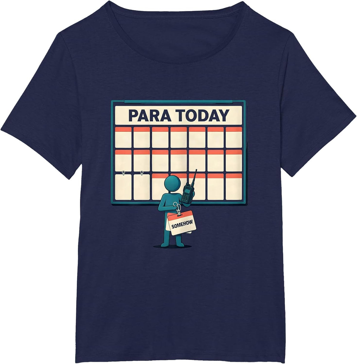 Women's Para Today Somehow Funny Paraprofessional Paraeducator T-Shirt - Navy Blue