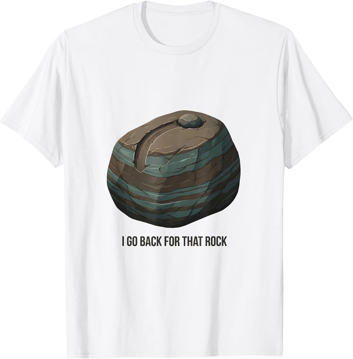 Men's I Go Back For That Rock Funny Rock Collector Geology Humor T-Shirt - White