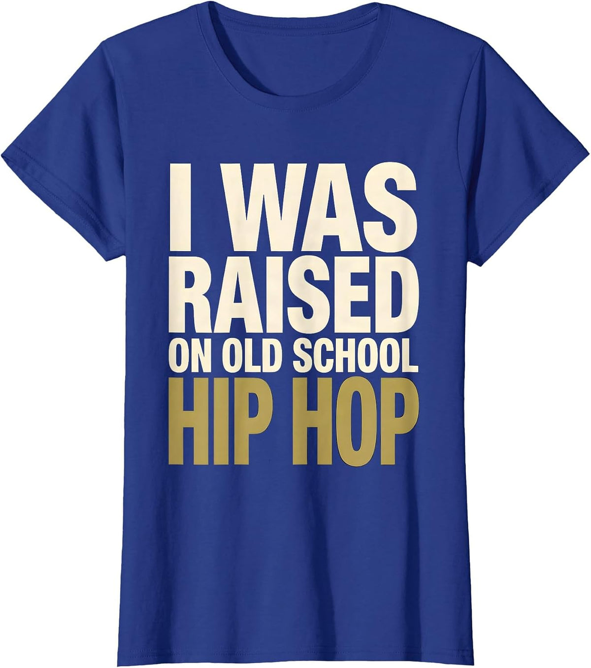 Women's I Was Raised On Old School Hip Hop Retro Streetwear T-Shirt - Royal Blue