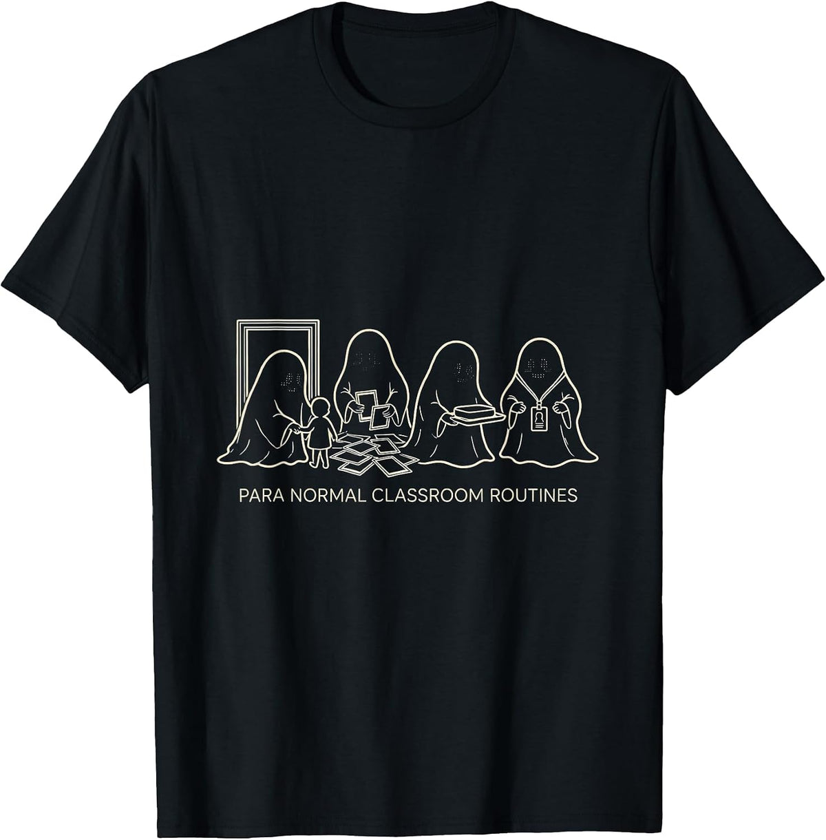 Men's Para Normal Classroom Routines Ghost Paraeducator Halloween T-Shirt - Black