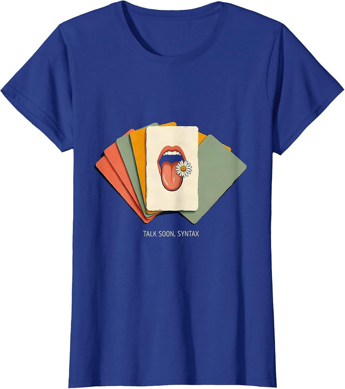 Women's Talk Soon Syntax Retro Floral Speech Language Pathologist T-Shirt - Royal Blue