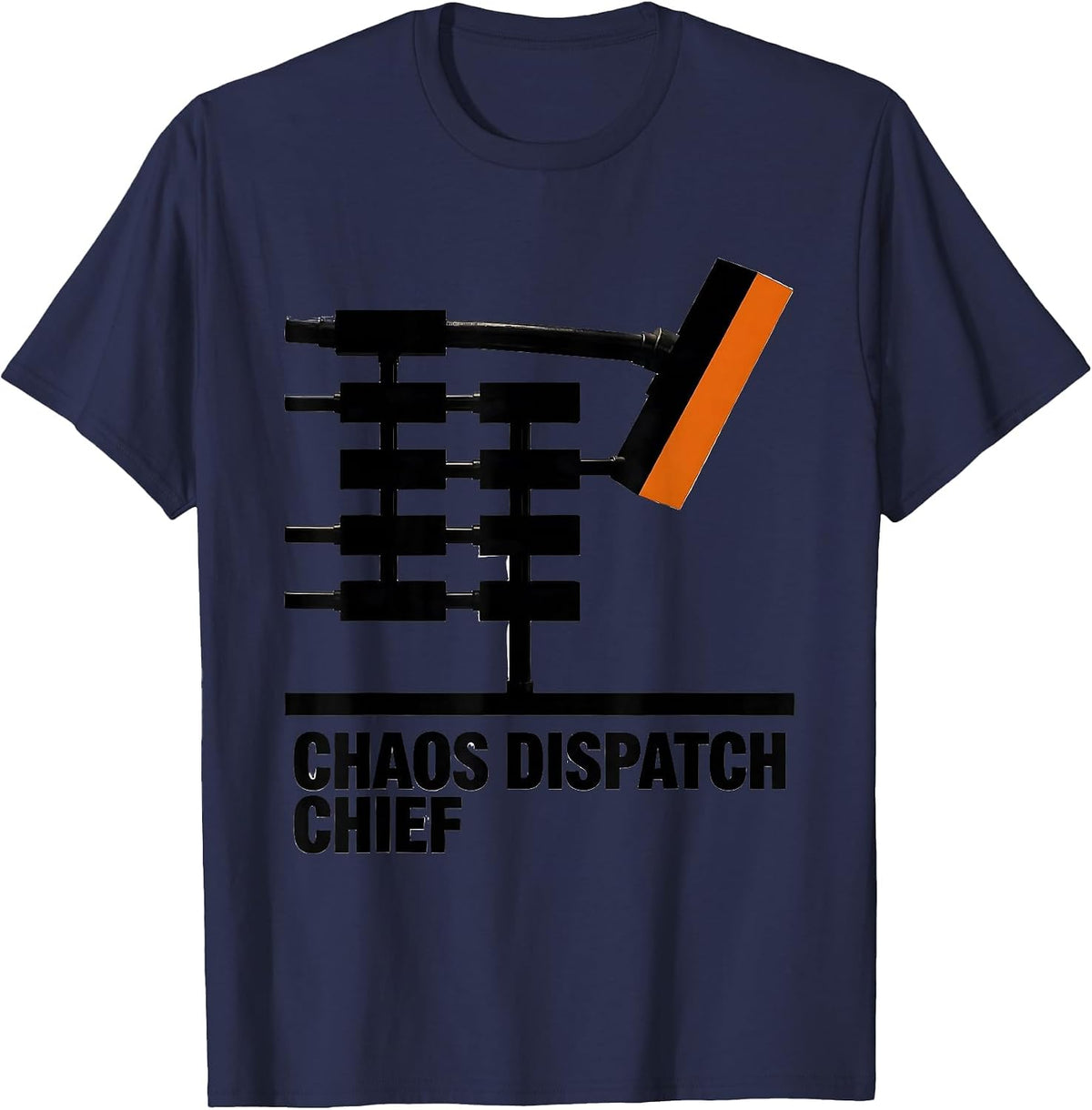 Men's Chaos Dispatch Chief Funny Chaos Coordinator Workplace Humor T-Shirt - Navy Blue